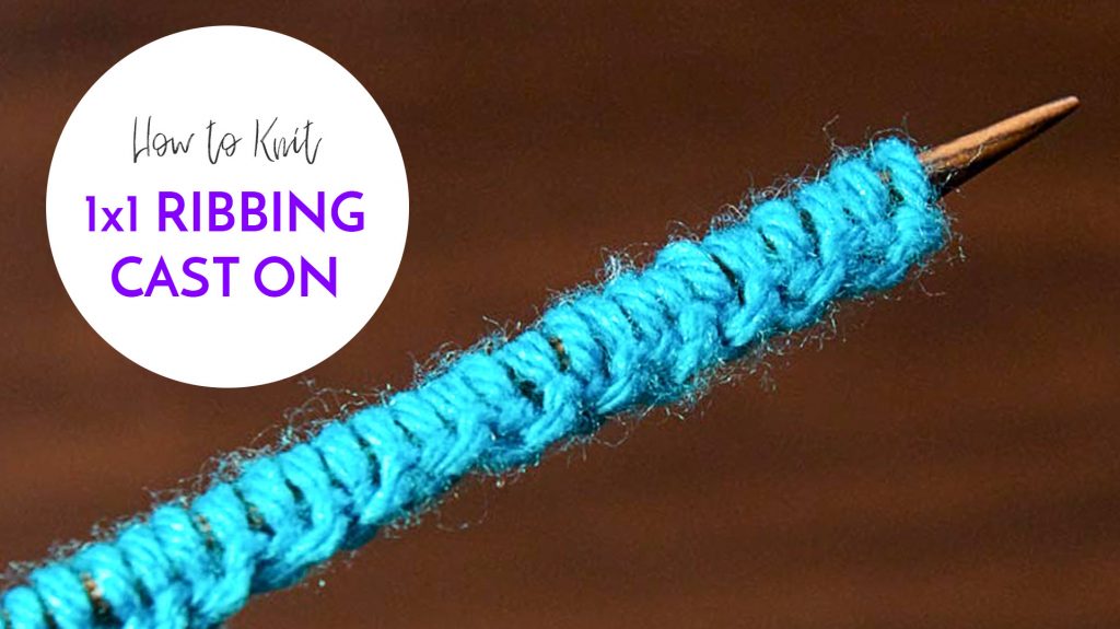 1x1 Ribbing Knitting Cast On