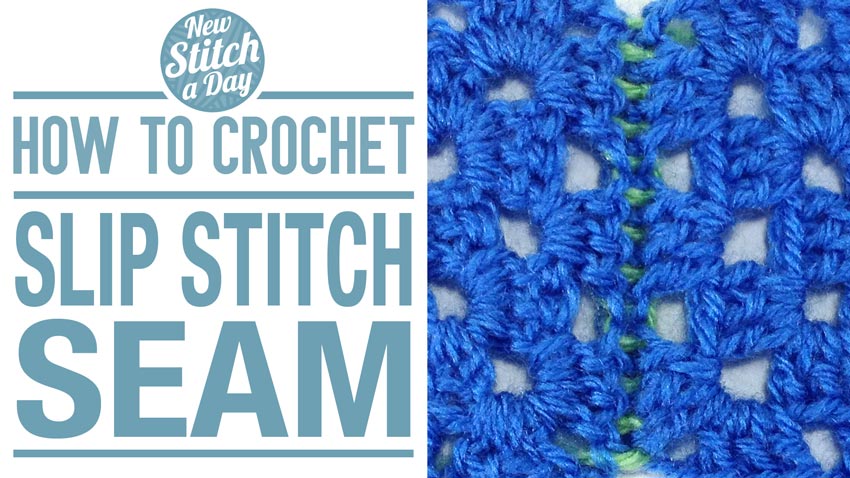 How to Crochet the Slip Stitch Seam