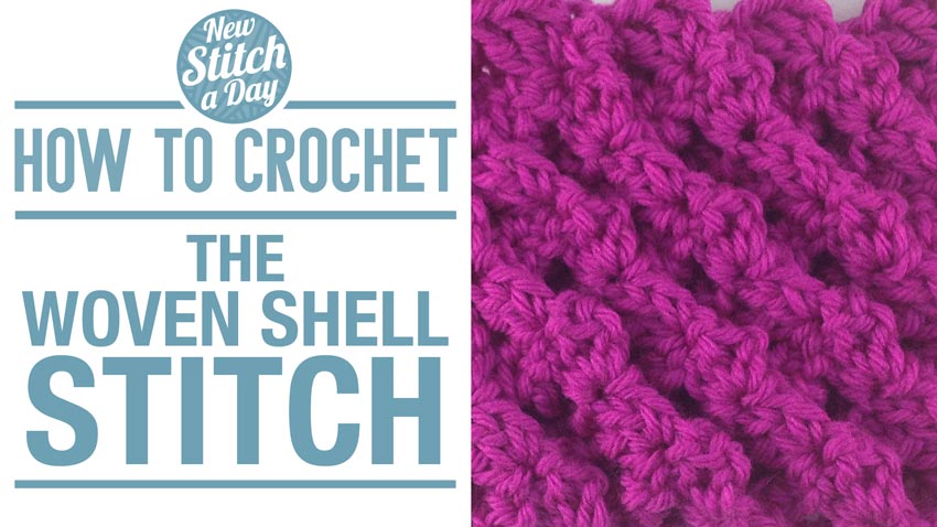 How to Crochet the Woven Shell Stitch