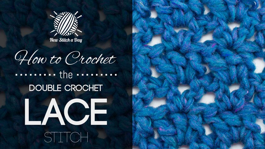 How to Crochet the Double Crochet Lace Stitch