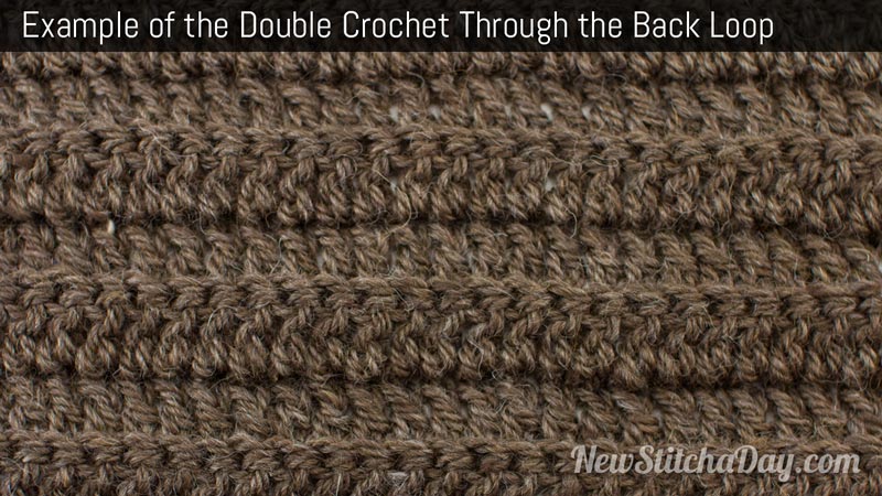 Example of the Double Crochet Through the Back Loop