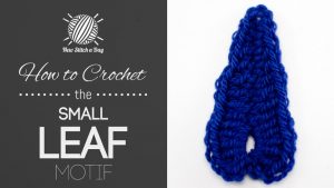 How to Crochet the Small Leaf Motif
