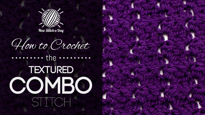 How to Crochet the Textured Combo Stitch