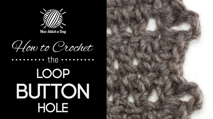 How to Crochet the Crochet Loop Button Hole