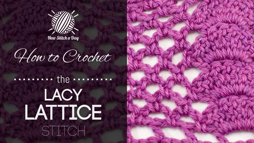 How to Crochet the Lacy Lattice Stitch