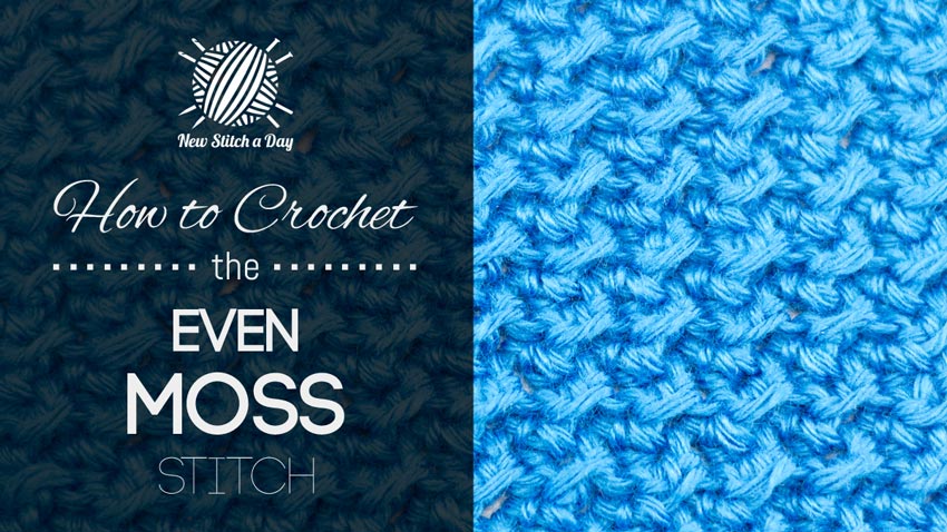 How to Crochet the Even Moss Stitch