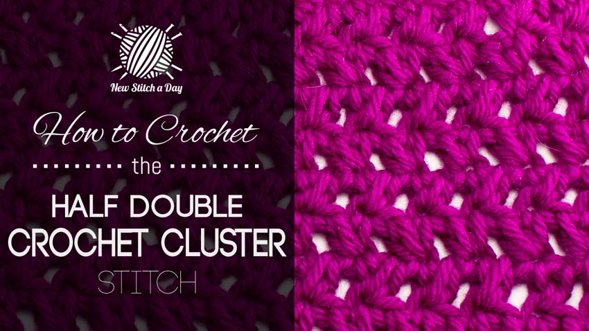 How to Crochet the Half Double Crochet Cluster Stitch