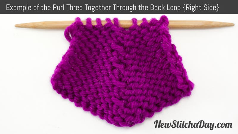 Example of the Purl Three Together Through the Back Loop | Right Side