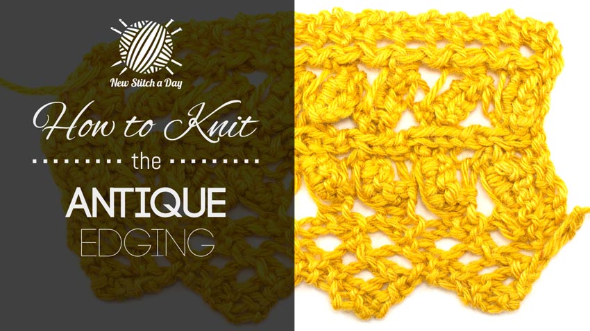 How to Knit the Antique Edging Stitch