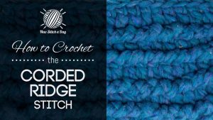 How to Crochet the Corded Ridge Stitch