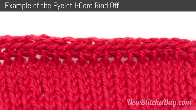 Example of the Eyelet I-Cord Bind Off