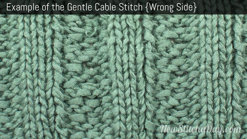 Example of the Gentle Cable Stitch. (Wrong Side)