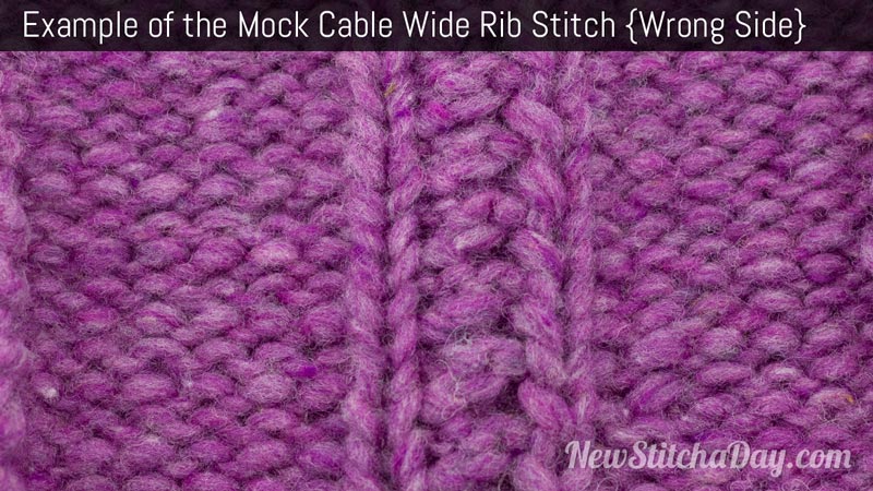 Example of the Mock Cable Wide Rib Stitch. (Wrong Side)