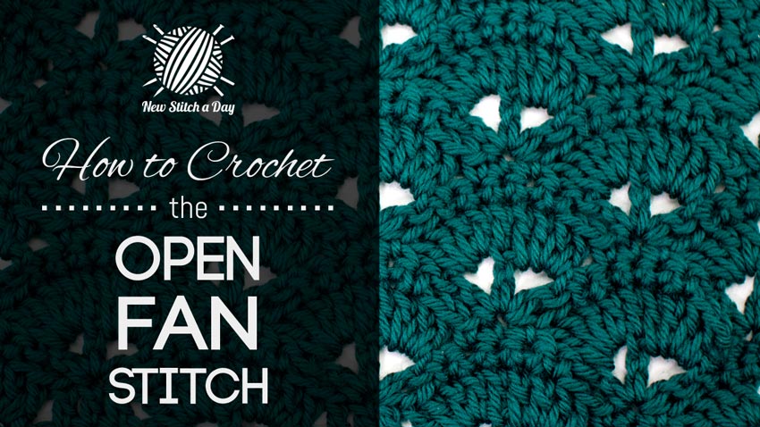 How to Crochet the Open Fan Stitch