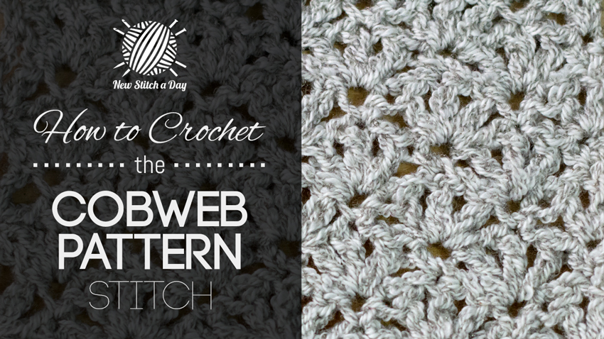 How to Crochet the Cobweb Stitch