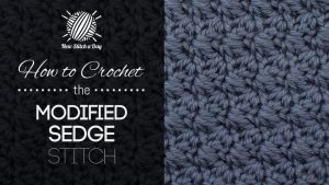How to Crochet the Modified Sedge Stitch