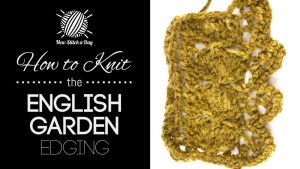 How to Knit the English Garden Edging Stitch