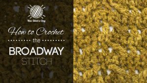 How to Crochet the Broadway Stitch