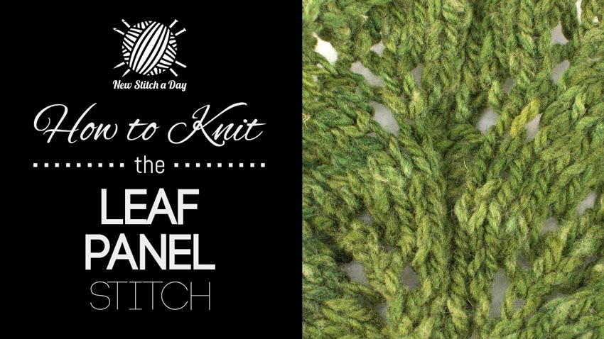 How to Knit the Leaf Panel Stitch