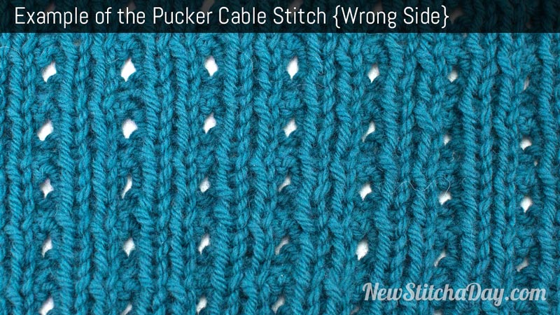 Example of the Pucker Cable Stitch. (Wrong Side)