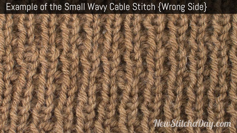 Example of the Small Wavy Cable Stitch. (Wrong Side)