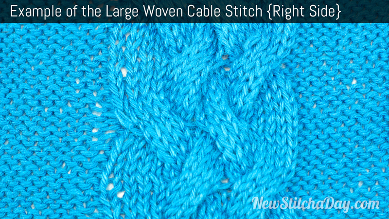 Example of the Large Woven Cable Stitch. (Right Side)