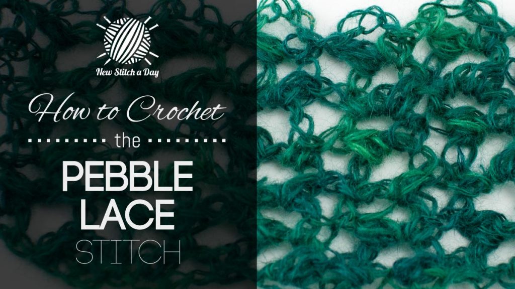 How to Crochet the Pebble Lace Stitch