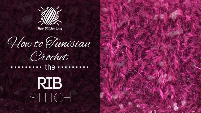 How to Tunisian Crochet the Rib Stitch
