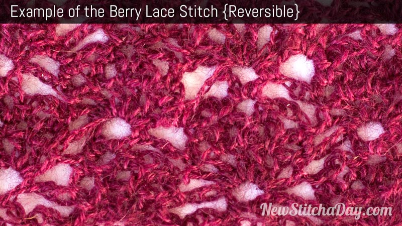 Example of the Berry Lace Stitch. (Reversible)
