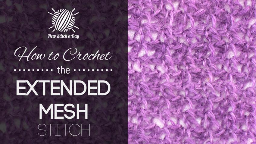 How to Crochet the Extended Mesh Stitch