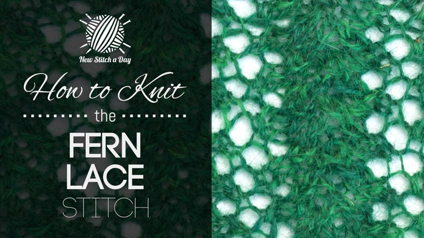 How to Knit the Fern Lace Stitch