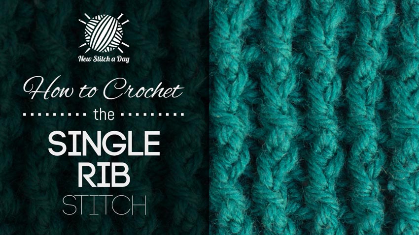 How to Crochet the Single Rib Stitch