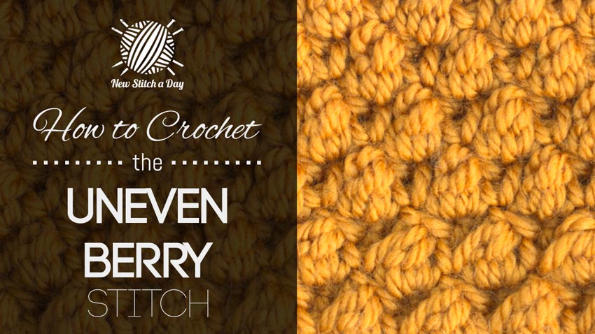 How to Crochet the Uneven Berry Stitch