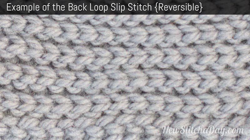 Example of the Back Loop Slip Stitch. (Reversible)