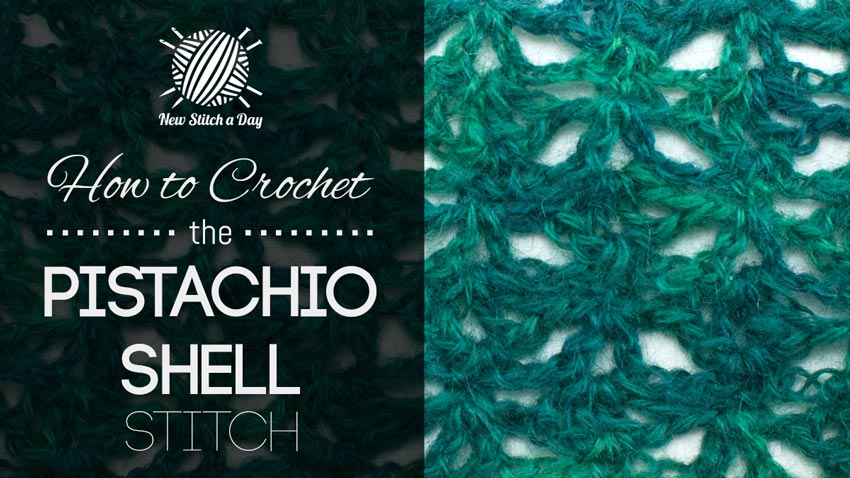 How to Crochet the Pistachio Shell Stitch