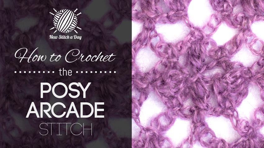 How to Crochet the Posy Arcade Stitch.
