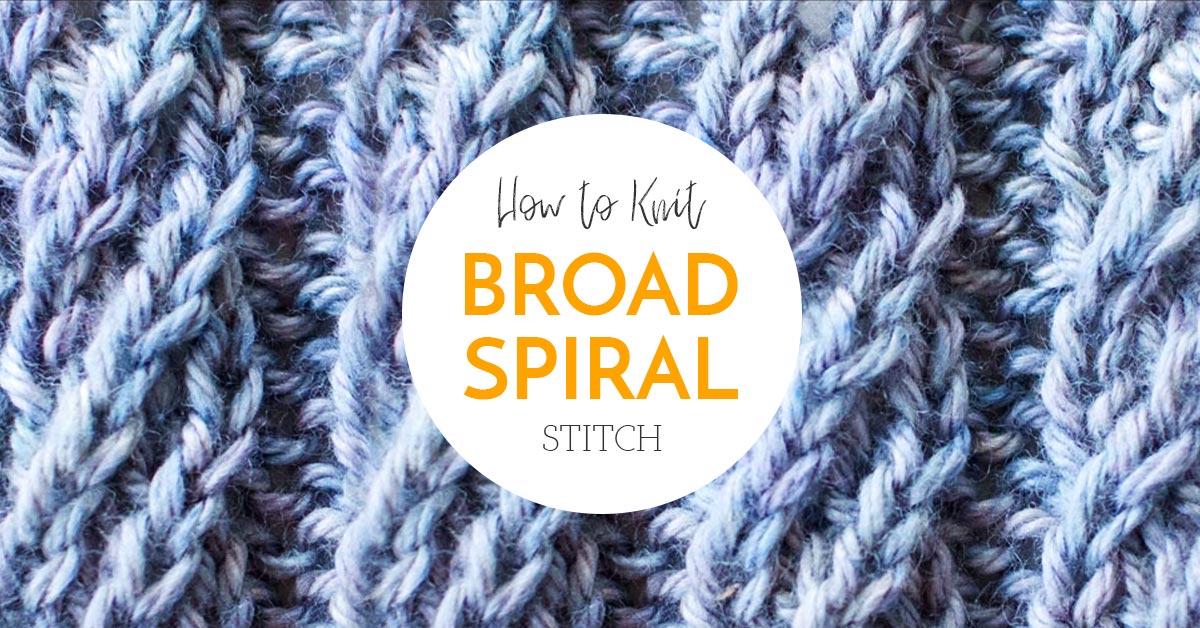 The Broad Spiral Rib Stitch | Knitting Stitch Dictionary | Ribbing