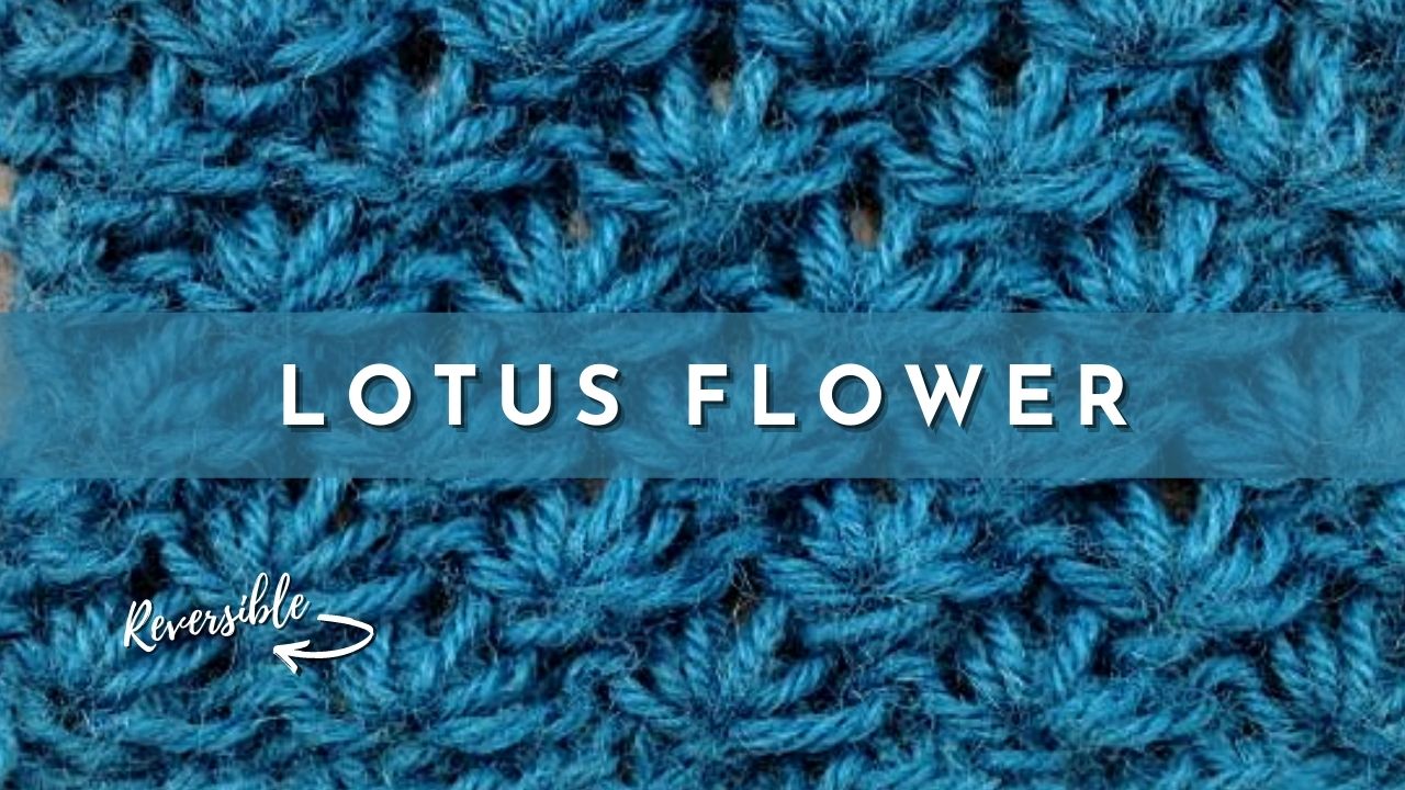The Lotus Flower Stitch | Knitting Stitch Dictionary